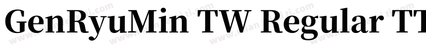 GenRyuMin TW Regular TTF字体转换